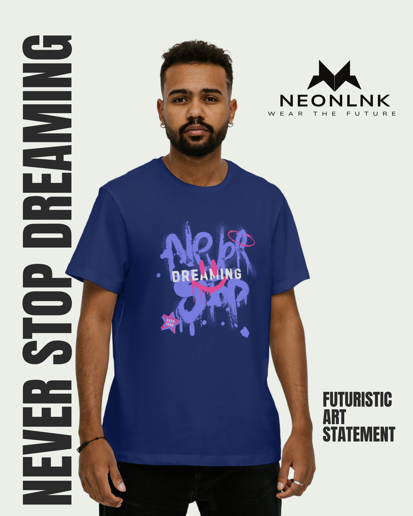 NEVER STOP DREAMING – Graffiti Tee