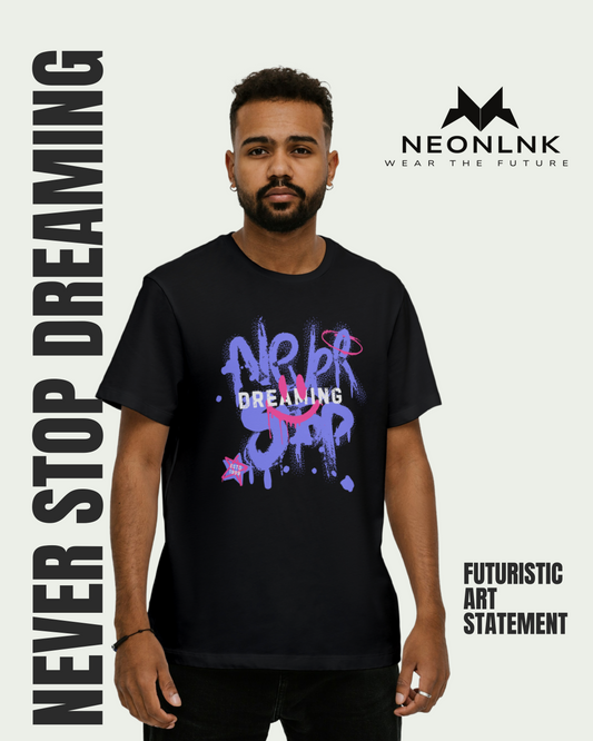 NEVER STOP DREAMING – Graffiti Tee